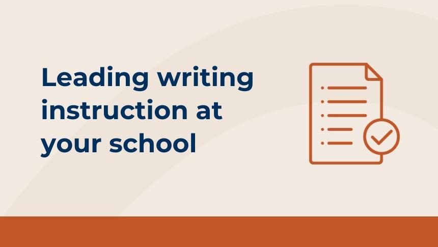 Thumbnail with title 'Leading writing instruction at your school' with an icon of a checklist and an orange colour bar